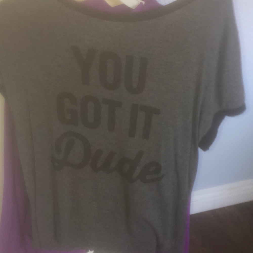 YOU GOT IT DUDE SHIRT